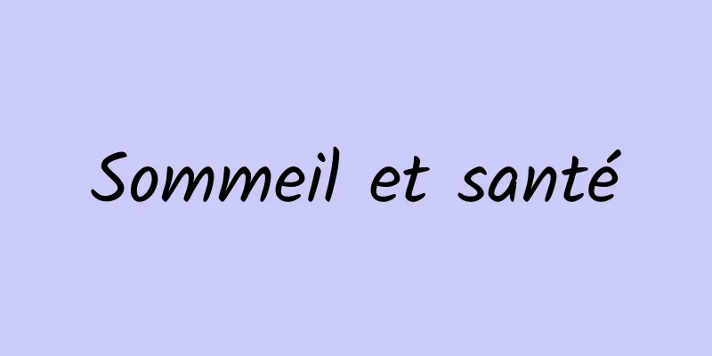 Sommeil et santé