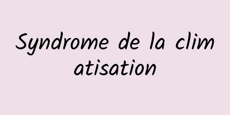 Syndrome de la climatisation