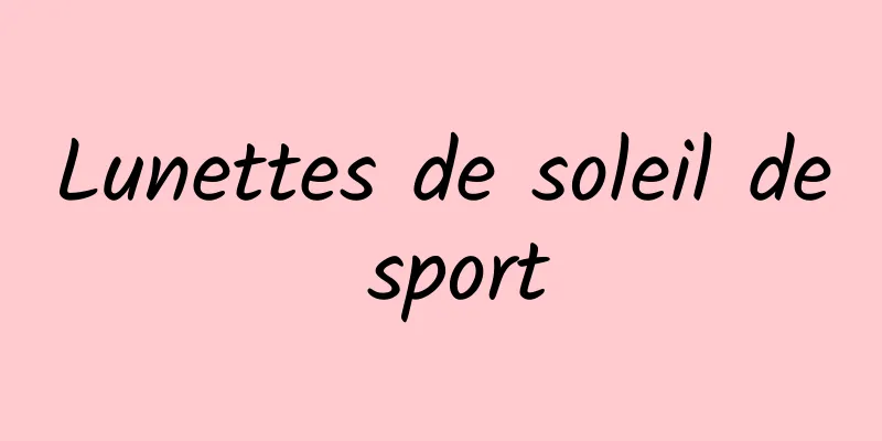 Lunettes de soleil de sport