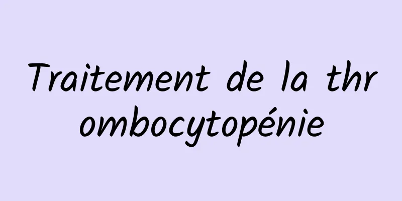 Traitement de la thrombocytopénie