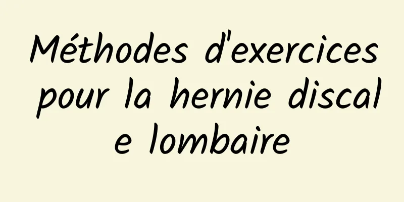 Méthodes d'exercices pour la hernie discale lombaire