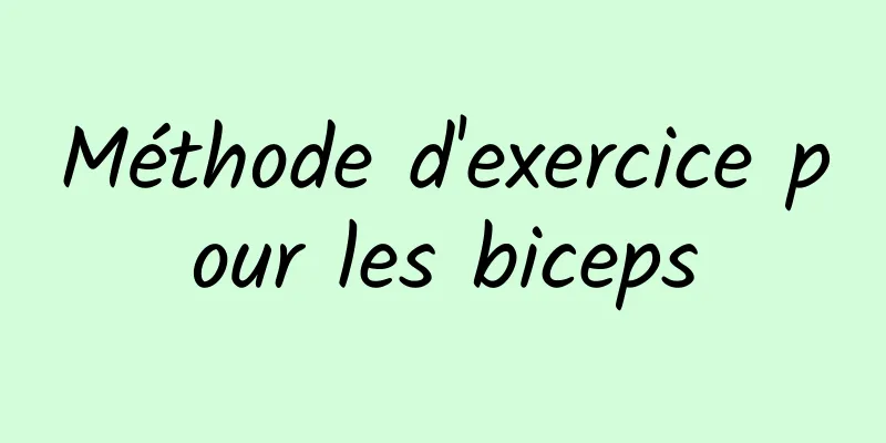 Méthode d'exercice pour les biceps