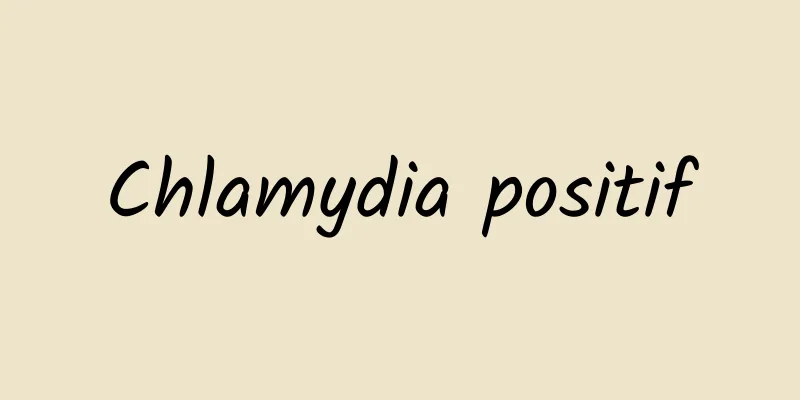 Chlamydia positif