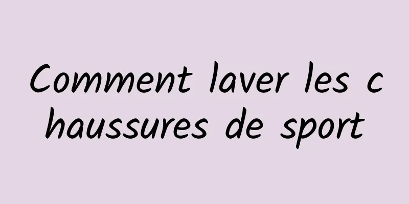 Comment laver les chaussures de sport