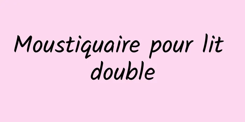 Moustiquaire pour lit double