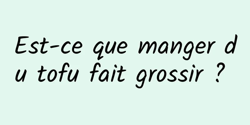 Est-ce que manger du tofu fait grossir ? 