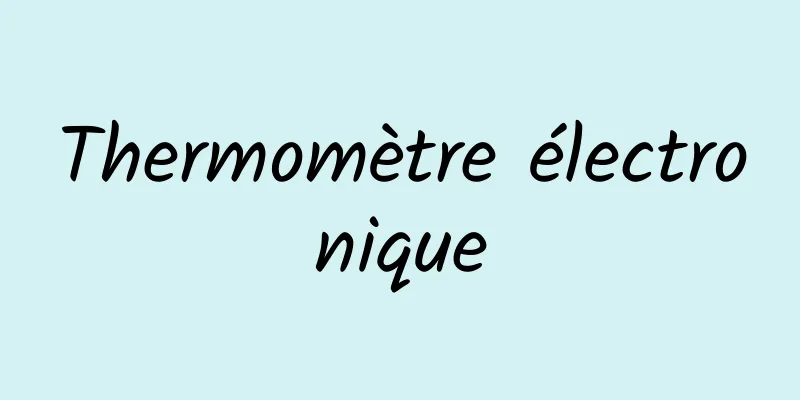 Thermomètre électronique