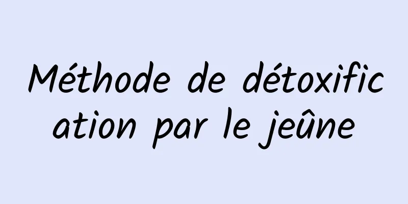 Méthode de détoxification par le jeûne