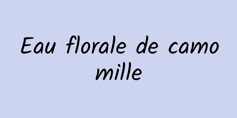 Eau florale de camomille