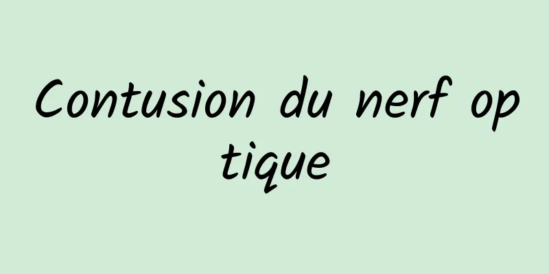 Contusion du nerf optique