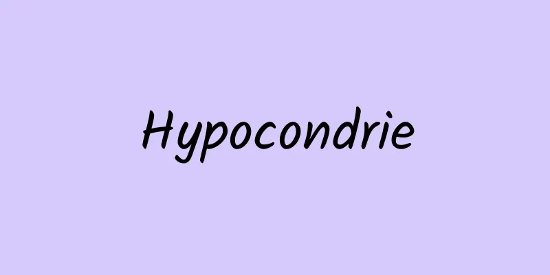 Hypocondrie