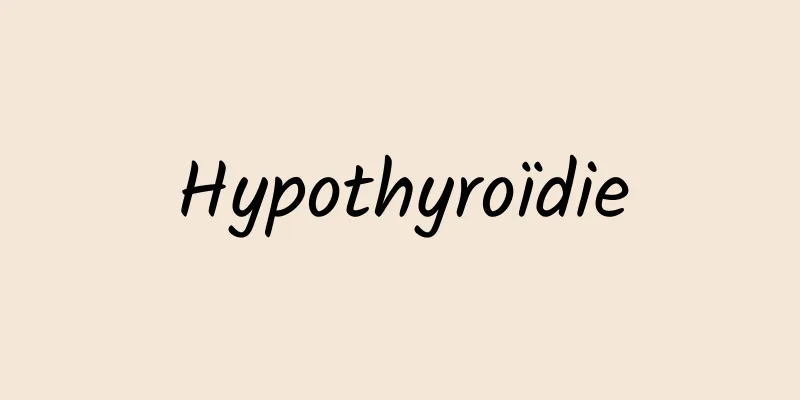 Hypothyroïdie