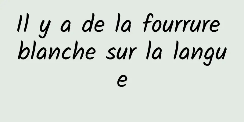 Il y a de la fourrure blanche sur la langue