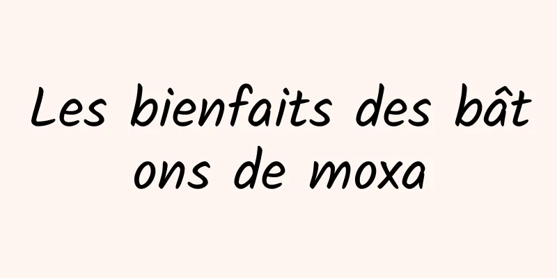 Les bienfaits des bâtons de moxa