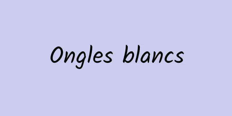 Ongles blancs