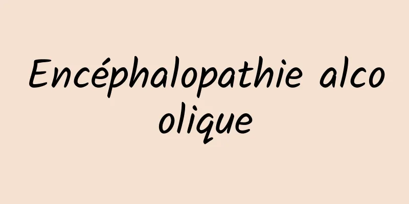 Encéphalopathie alcoolique