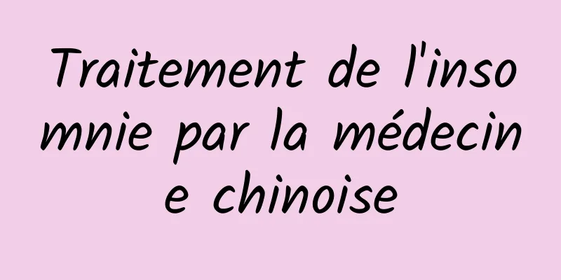 Traitement de l'insomnie par la médecine chinoise