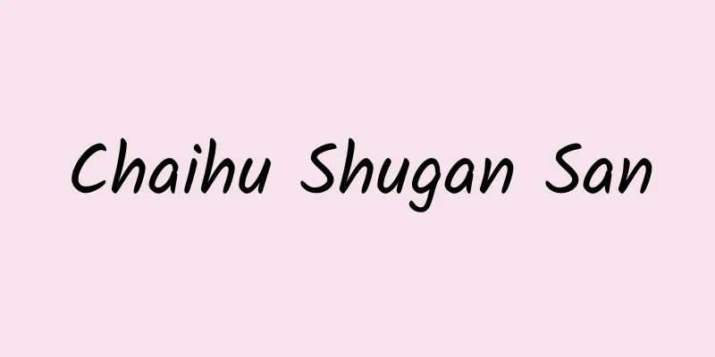 Chaihu Shugan San